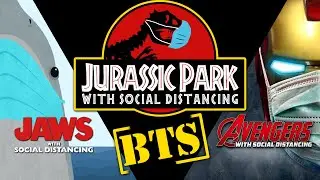 Behind the Scenes - SOCIAL DISTANCE CINEMA (Jurassic World / Avengers / Jaws Parody)