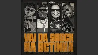 Vai da Shock na Bctinha