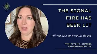The Signal Fire has been lit. Will you help me keep the flame?
