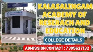 Kalasalingam Academy of Research And Education#course #collegeadmissions #collegevlog
