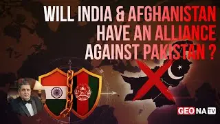 India&ndash;Afghanistan Ties | Strategic Interests & Regional Power Politics Explained