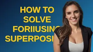 Electronics: How to solve foriiusing superposition?