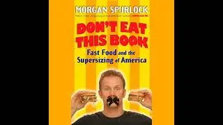 Don't Eat This Book by Morgan Spurlock | Full Audiobook