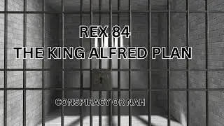 The King Alfred Plan Conspiracy Rex 84