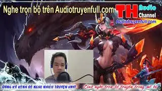 Quan Khí Audio tập 1   nghe trọn bộ truyện trên audiotruyenfull