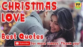 TOP 50 CHRISTMAS LOVE QUOTES - Best Christmas Quotes