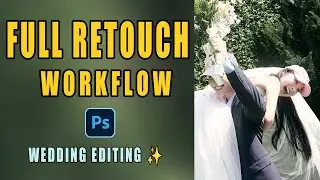 Full Wedding Retouch &middot; Photoshop Workflow 🎧 (Music Only)