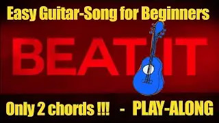 Beat it (Michael Jackson) -  PlayAlong for Guitar-Beginners / Easy 2-Chord Song