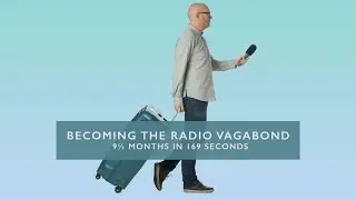 Becoming The Radio Vagabond