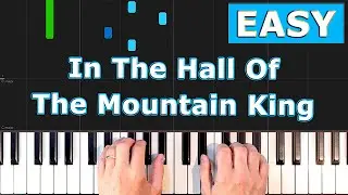 Grieg - In the Hall of the Mountain King - EASY Piano Tutorial - [Sheet Music]