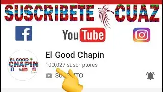 🔴Felicidades a los integrantes de EL GOOD CHAPIN por sus 100K