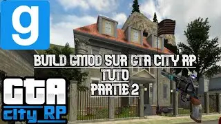 GTA CITY RP BUILD (PARTIE 2) ASTUCE & TOOL POUR BUILD