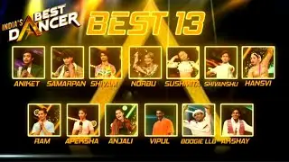 India's Best Dancer season 3| Best 13 Contestants select in IBD S3 /IBD S3  #sonali #geetakapoor