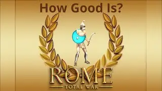 How Good Are Bastarnae in Rome: Total War?