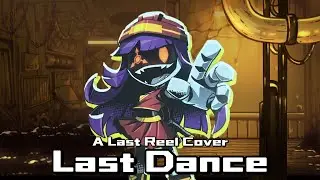 Last Dance | A Last Reel MD Cover🔥
