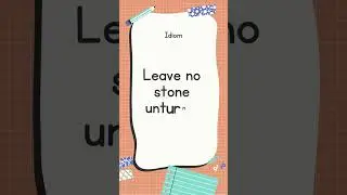 English Idiom and Meanings | Leave no stone unturned with sound #shorts #youtubeshorts
