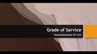 Grade of Service (GoS)