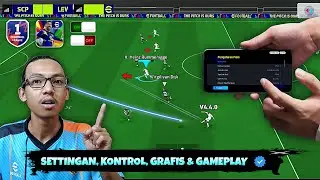 SETTINGAN SENTUH & JENTIK TERBAIK UPDATE V4.4.0 EFOOTBALL 2025 MOBILE!! GRAFIK, KONTROL & GAMEPLAY