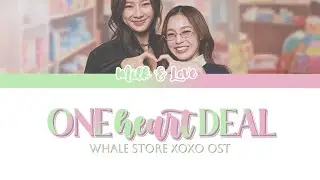 เพลง จ่ายด้วยหัวใจ One-Heart Deal - MilkLove (Whale Store XoXo OST) [Thai/Eng/Rom]