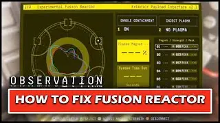 How To Fix Experimental Fusion Plasma Reactor - OBSERVATION - Gameplay