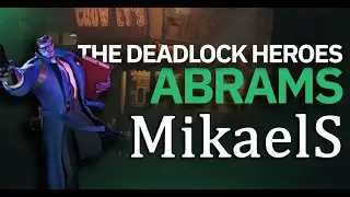 Top 1 MikaelS on Abrams plays DEADLOCK // Топ-1 MikaelS играет на Абрамс в Дедлок