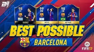 BEST POSSIBLE BARCELONA TEAM! w/ TOTS NEYMAR AND TOTS MESSI! | FIFA 17