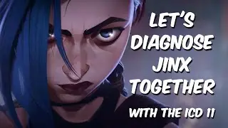 Jinx from Arcane Diagnosis (ICD-11 Version) (Therapist REACTS)
