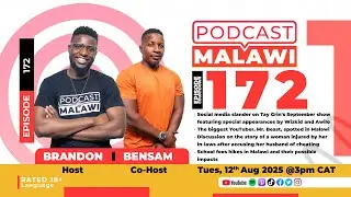 Episode 172 | Mr Beast in Malawi, Tay Grin's Show featuring Wizkid & Awilo, School Fees Hikes