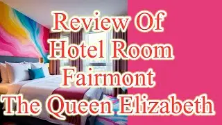 Flight Attendant's Hotel Room Review #marriott #fairmont #queenelizabeth #canada #montreal #hotel