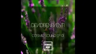 MIXTAPE   COSMIC SOUND EP 01   DEVID BENEVENTI   Flores Beat