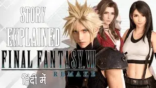 Final Fantasy 7 Remake Story Explained in Hindi