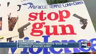 Covington church hosts 'Stop the Violence' prayer event