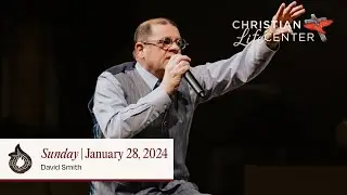 Sunday - January  28, 2024 - Nothing Too Hard for God - David Smith