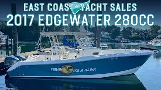 2017 Edgewater 280CC For Sale [$159,000] - Walkthrough Tour