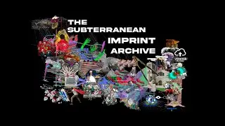 Subterranean Imprint Archive Playthrough