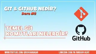 Git Github Ders 2 - Temel git komutları nelerdir