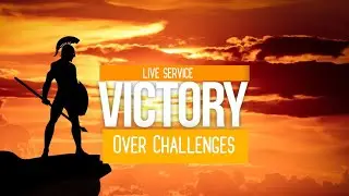 Victory Over Challenges - Breakthrough In Your Life Starts Today