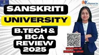SANSKRITI UNIVERSITY MATHURA B.TECH & BCA REVIEW 2025 | ADMISSION | FEES | PLACEMENT
