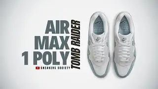 TOMB RAIDER 2025 Nike Air Max 1 Poly | DETAILED LOOK + PRICE