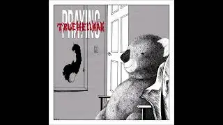 PRAYING - True Hellman [FULL ALBUM] 2023