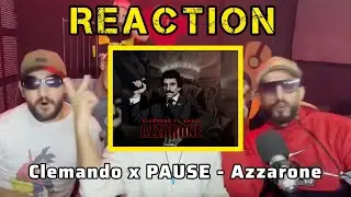 Clemando ft. PAUSE - AZZARONE 🤔 REACTION 🔥 ما هو المشكل؟