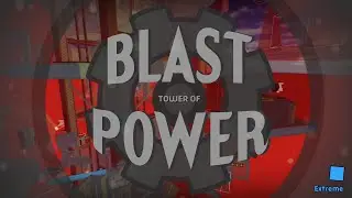 Tower of Blast Power [Extreme] (ToBP)