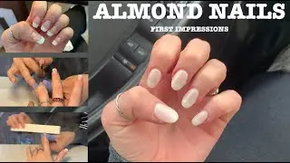 ALMOND NAILS // FIRST IMPRESSIONS