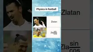Physics and football.