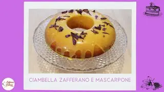 Ciambella allo zafferano e mascarpone