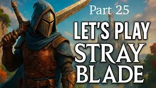 Stray Blade #25 Die Echse macht mich verr&uuml;ckt!