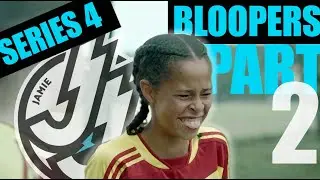 JAMIE JOHNSON - SERIES 4 BLOOPERS - PART 2!