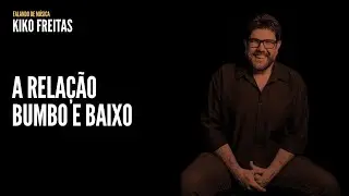 A relação bumbo e baixo | Kiko Freitas