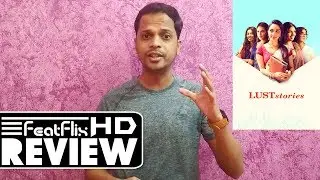 Lust Stories (2018) Netflix Drama Movie Review In Hindi | FeatFlix