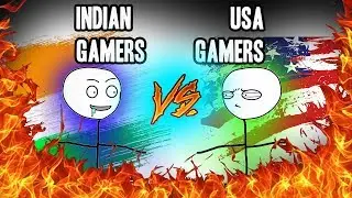 American Gamers VS Indian Gamers